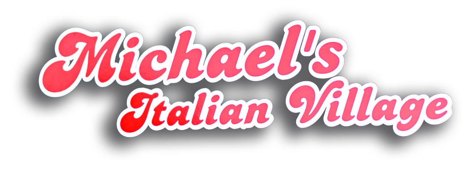 Michael's Italian Village & Restaurant